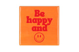 Be happy and smile tile