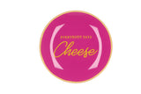 Everybody says cheese