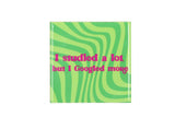 I studied a lot
