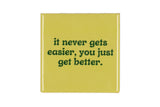 It never gets easier