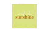 Made of sunshine