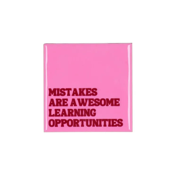 Mistakes are awesome