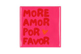 More amor porfavor pink