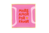 More amor porfavor