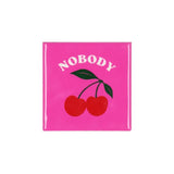 Nobody's cherry