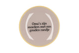 Oma's zijn moeders met een gouden randje