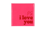 PS I love you