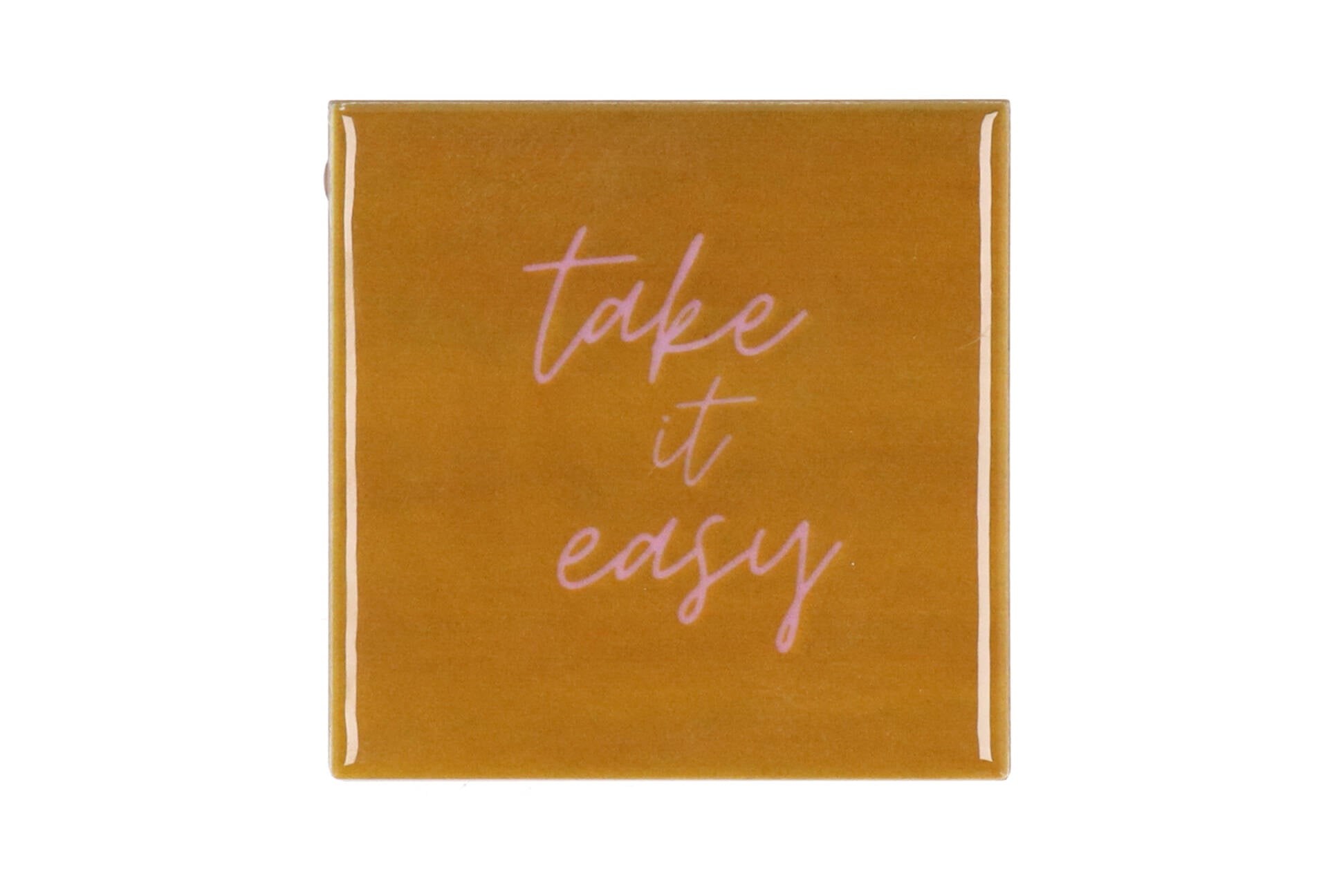 Take it easy