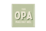 Van opa mag dat wel