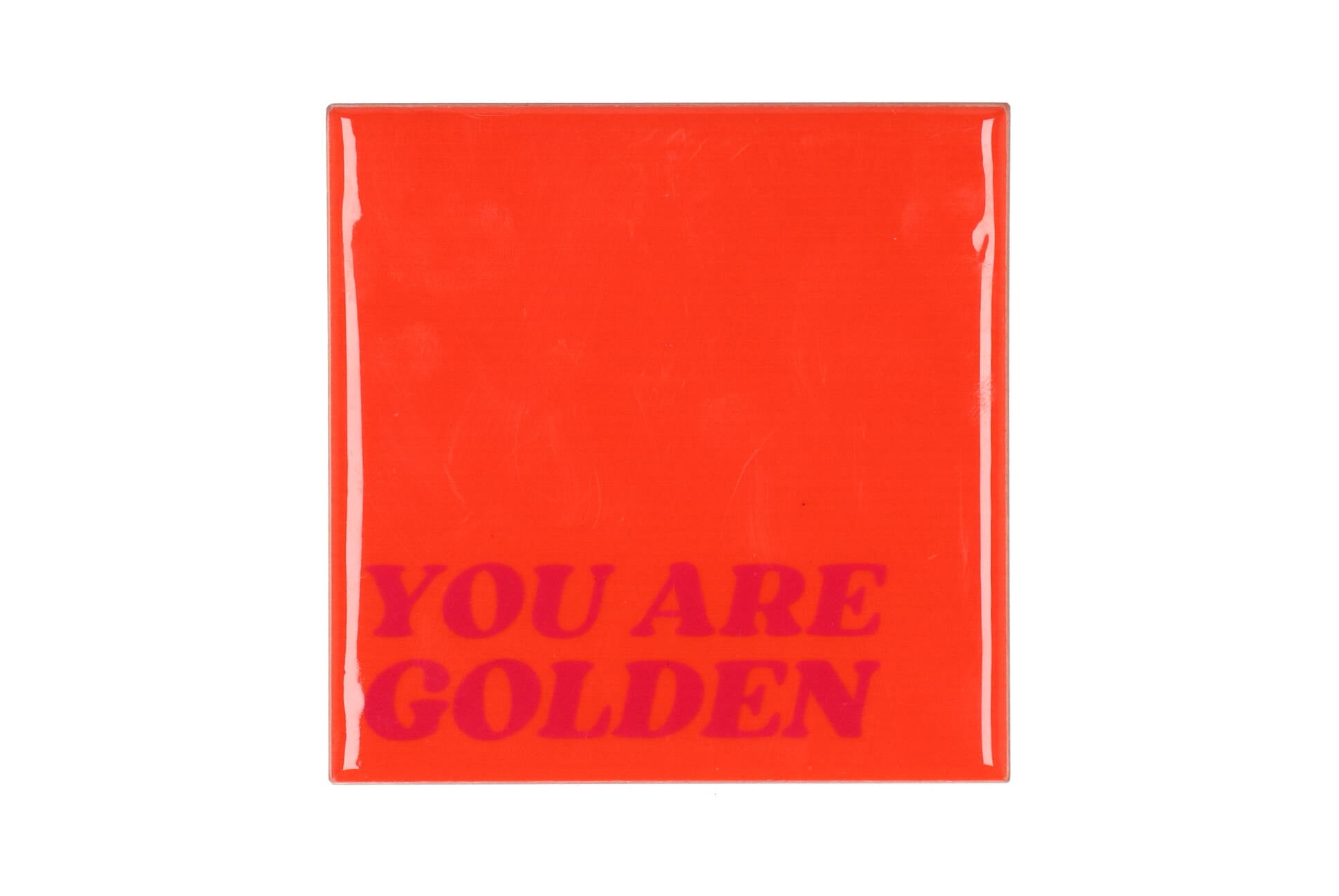 You are golden