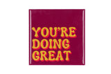 You're doing great tile